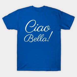 Ciao Bella 2 T-Shirt